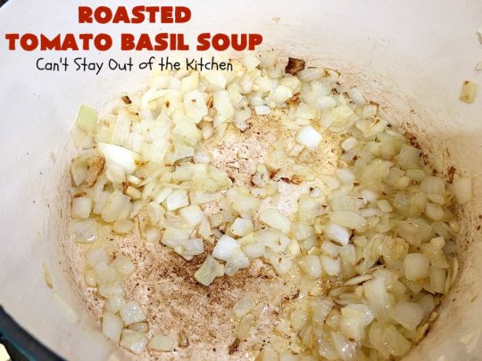Roasted Tomato Basil Soup | Can't Stay Out of the Kitchen | terrific #InaGarten #recipe made with roasted #tomatoes. It's irresistible on cold, winter nights. Our company raved over this scrumptious #TomatoBasilSoup. This comfort food #soup is #healthy, #LowCalorie, #CleanEating, #Vegan & #GlutenFree. #basil #TheBarefootContessa #RoastedTomatoBasilSoup
