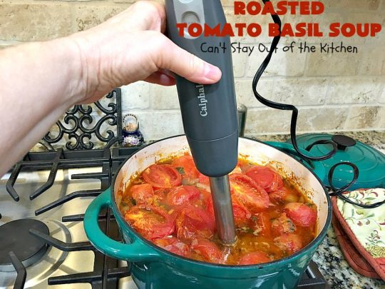Roasted Tomato Basil Soup | Can't Stay Out of the Kitchen | terrific #InaGarten #recipe made with roasted #tomatoes. It's irresistible on cold, winter nights. Our company raved over this scrumptious #TomatoBasilSoup. This comfort food #soup is #healthy, #LowCalorie, #CleanEating, #Vegan & #GlutenFree. #basil #TheBarefootContessa #RoastedTomatoBasilSoup