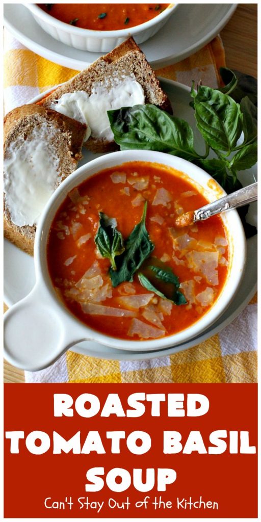 Roasted Tomato Basil Soup | Can't Stay Out of the Kitchen | terrific #InaGarten #recipe made with roasted #tomatoes. It's irresistible on cold, winter nights. Our company raved over this scrumptious #TomatoBasilSoup. This comfort food #soup is #healthy, #LowCalorie, #CleanEating, #Vegan & #GlutenFree. #basil #TheBarefootContessa #RoastedTomatoBasilSoup