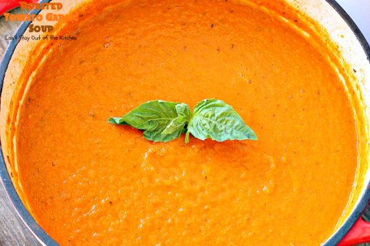 Roasted Tomato Garlic Soup | Can't Stay Out of the Kitchen | this amazing #soup roasts all the #tomatoes & veggies including a whole bulb of garlic. Wonderful comfort food that's #vegan if you omit the #parmesancheese for garnish. #glutenfree