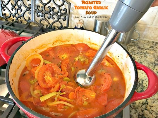 Roasted Tomato Garlic Soup | Can't Stay Out of the Kitchen | this amazing #soup roasts all the #tomatoes & veggies including a whole bulb of garlic. Wonderful comfort food that's #vegan if you omit the #parmesancheese for garnish. #glutenfree