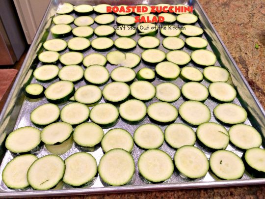 Roasted Zucchini Salad | Can't Stay Out of the Kitchen | this amazing #salad is chocked full of #veggies. It's perfect for potlucks, #BBQs and #LaborDay parties. #glutenfree #zucchini #parmesancheese