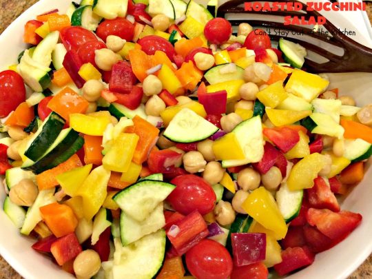 Roasted Zucchini Salad | Can't Stay Out of the Kitchen | this amazing #salad is chocked full of #veggies. It's perfect for potlucks, #BBQs and #LaborDay parties. #glutenfree #zucchini #parmesancheese