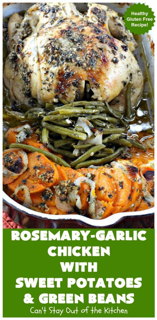 Rosemary-Garlic Chicken with Sweet Potatoes and Green Beans | Can't Stay Out of the Kitchen | this awesome one-dish meal has one of the best sauces coating the #chicken & veggies ever! This easy entree is succulent, irresistible & absolutely mouthwatering & great for company or family dinners. #healthy #GlutenFree #SweetPotatoes #GreenBeans #RosemaryGarlicChickenWithSweetPotatoesAndGreenBeans