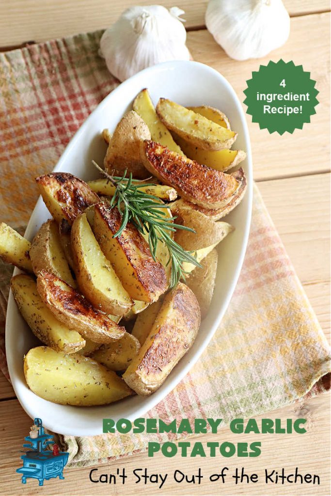 Rosemary Garlic Potatoes | Can't Stay Out of the Kitchen | super easy 4-ingredient #SideDish #recipe. This one tastes heavenly but is so easy to prepare for weeknight dinners. #potatoes #YukonGoldPotatoes #vegetable #rosemary #GlutenFree #4IngredientRecipe #RosemaryGarlicPotatoes