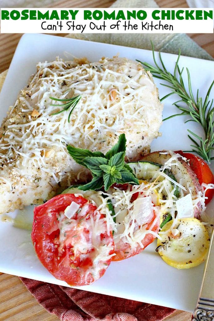 Rosemary Romano Chicken | Can't Stay Out of the Kitchen | this fabulous #chicken entree can be oven ready in 5 minutes! Great #casserole to make when you're short on time for weeknight dinners or company. #RomanoCheese #GlutenFree #rosemary #RosemaryRomanoChicken
