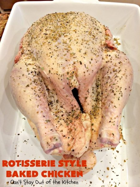 Rotisserie Style Baked Chicken | Can't Stay Out of the Kitchen | This succulent #chicken entree is so easy. It's a delicious way to make homestyle #RotisserieChicken. Terrific for company & #holiday dinners like #MothersDay & #FathersDay, too.