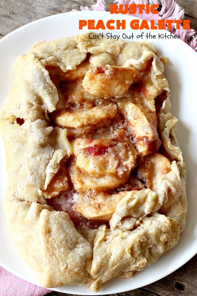 Rustic Peach Galette | Can't Stay Out of the Kitchen | this rustic version of #peachpie is sensational. Every bite will have you drooling! #peaches #WhiteFleshPeaches #peachdessert #dessert #CANbassador #WashingtonStateFruitCommission #WashingtonStateStoneFruitGrowers