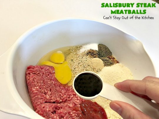 Salisbury Steak Meatballs | Can't Stay Out of the Kitchen | these sumptuous #meatballs were a big hit with our company. Serve over #rice or #noodles. #glutenfree #salisburysteak #beef