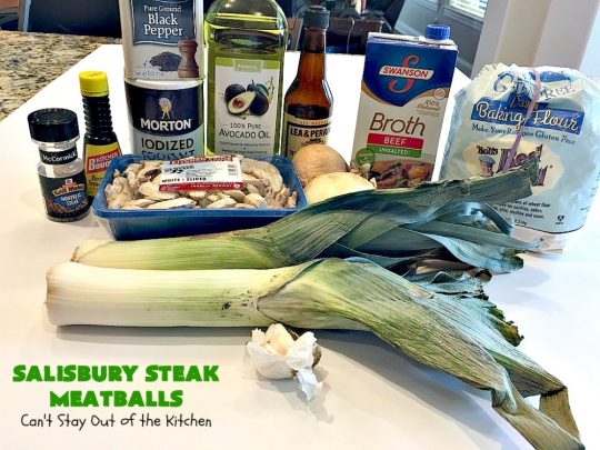Salisbury Steak Meatballs | Can't Stay Out of the Kitchen | these sumptuous #meatballs were a big hit with our company. Serve over #rice or #noodles. #glutenfree #salisburysteak #beef