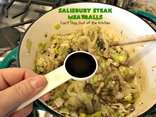 Salisbury Steak Meatballs | Can't Stay Out of the Kitchen | these sumptuous #meatballs were a big hit with our company. Serve over #rice or #noodles. #glutenfree #salisburysteak #beef