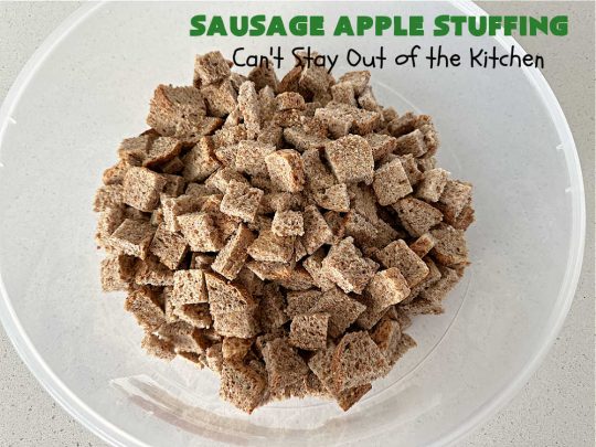 Sausage Apple Stuffing | Can't Stay Out of the Kitchen | this fantastic #stuffing #recipe is based on a #FannyFarmerCookbook recipe. It includes #sausage, #apples, #celery & it's made with a wholesome #EzekielBread. Perfect to serve with #chicken or #Turkey. #pork #Thanksgiving #Christmas #SausageAppleStuffing