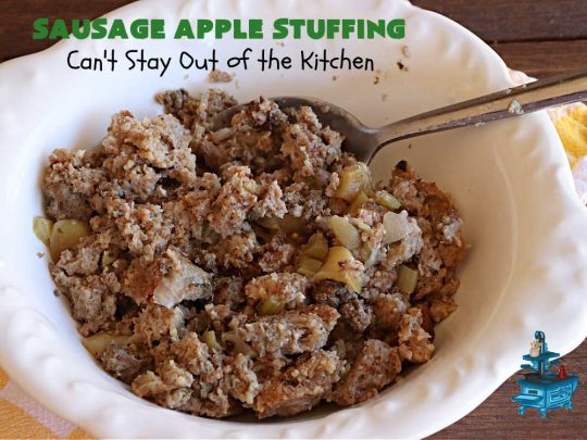 Sausage Apple Stuffing | Can't Stay Out of the Kitchen | this fantastic #stuffing #recipe is based on a #FannyFarmerCookbook recipe. It includes #sausage, #apples, #celery & it's made with a wholesome #EzekielBread. Perfect to serve with #chicken or #Turkey. #pork #Thanksgiving #Christmas #SausageAppleStuffing