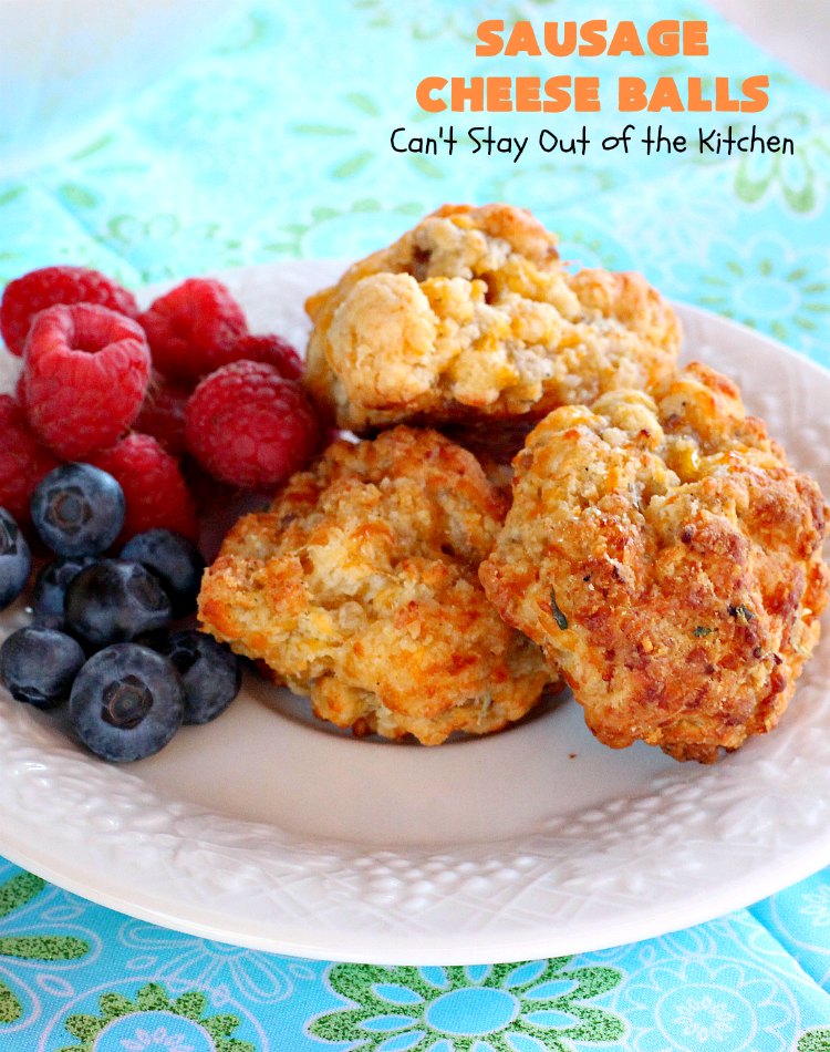 Sausage Cheese Balls | Can't Stay Out of the Kitchen | these fantastic #SausageBalls are terrific as an #appetizer for #Tailgating parties, potlucks or the #SuperBowl! They're also wonderful for #Breakfast. #Holiday #HolidayBreakfast #HolidayAppetizer #pork #Sausage #CheddarCheese #Bisquick
