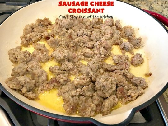 Sausage Cheese Croissant | Can't Stay Out of the Kitchen | this delicious #croissant is stuffed with #sausage & cream cheese and perfect for a #holiday or company #breakfast.