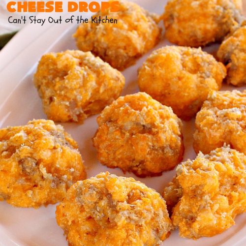 Sausage Cheese Drops | Can't Stay Out of the Kitchen | fabulous, easy 4-ingredient #recipe that spells comfort food! This one is terrific for a #holiday #breakfast like #NewYearsDay or any other time during the year! #sausage #SausageBalls #Bisquick #appetizer #cheddarcheese #HolidayBreakfast #SausageAppetizer #pork