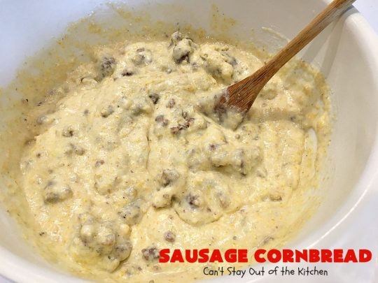 Sausage Cornbread | Can't Stay Out of the Kitchen | this #cornbread is awesome! It starts with a #PaulaDeen #recipe but adds #sausage. It's so mouthwatering & a great side for any dinner menu.