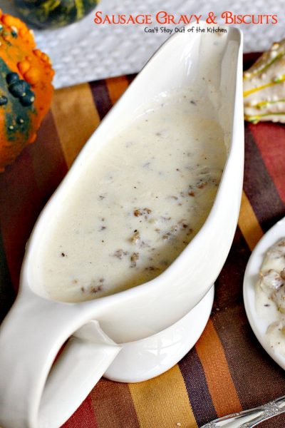 Sausage Gravy and Biscuits | Can't Stay Out of the Kitchen | this fantastic #breakfast #entree is wonderful served over homemade biscuits and is great for #holidays or country breakfasts. #sausage