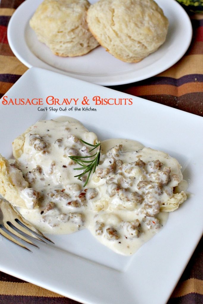 Sausage Gravy and Biscuits | Can't Stay Out of the Kitchen | this fantastic #breakfast #entree is wonderful served over homemade biscuits and is great for #holidays or country breakfasts. #sausage