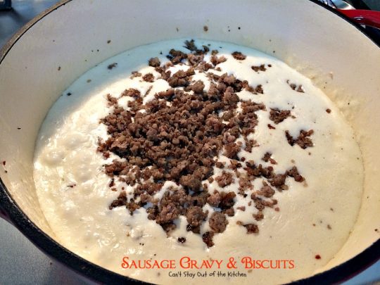 Sausage Gravy and Biscuits | Can't Stay Out of the Kitchen | this fantastic #breakfast #entree is wonderful served over homemade biscuits and is great for #holidays or country breakfasts. #sausage