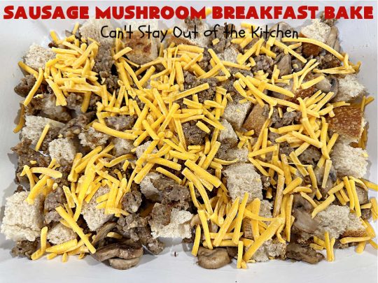 Sausage Mushroom Breakfast Bake | Can't Stay Out of the Kitchen | this #BreakfastCasserole is a delightful change-of-pace from traditional #breakfast #casseroles. This one includes #sausage, #mushrooms, #tomatoes, #eggs #CheddarCheese, #SourdoughBread & is seasoned with #parsley & #chives. It's big on taste & perfect for a weekend, company or #holiday #breakfast or #brunch. Your family & friends will enjoy every bite! #BreakfastBake #SausageMushroomBreakfastBake