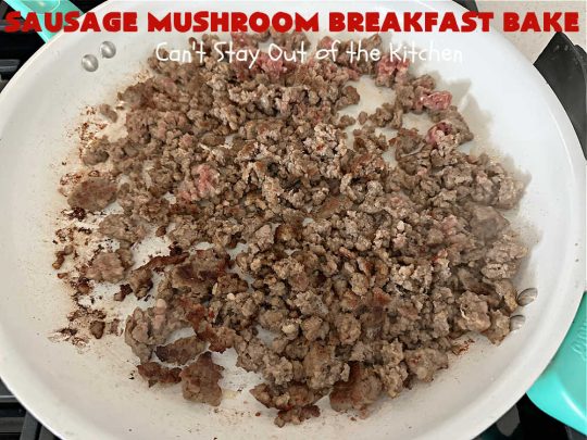 Sausage Mushroom Breakfast Bake | Can't Stay Out of the Kitchen | this #BreakfastCasserole is a delightful change-of-pace from traditional #breakfast #casseroles. This one includes #sausage, #mushrooms, #tomatoes, #eggs #CheddarCheese, #SourdoughBread & is seasoned with #parsley & #chives. It's big on taste & perfect for a weekend, company or #holiday #breakfast or #brunch. Your family & friends will enjoy every bite! #BreakfastBake #SausageMushroomBreakfastBake