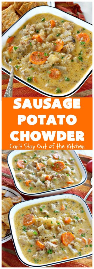 Sausage Potato Chowder | Can't Stay Out of the Kitchen | this delicious #chowder uses fried #sausage, seasoned #potatoes & #carrots. It's absolutely fantastic comfort food & wonderful for cool, fall or winter nights. #soup #GlutenFree #pork #GlutenFreeSoup #SausagePotatoChowder #crockpot #CrockpotSoupRecipe