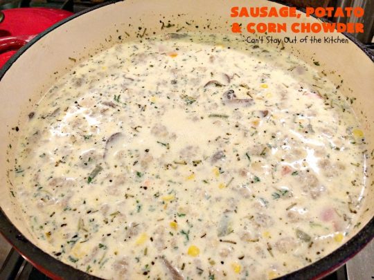 Sausage, Potato and Corn Chowder | Can't Stay Out of the Kitchen | this delicious #soup is wonderful for cold fall or winter nights. It's terrific comfort food that really hits the spot. #sausage #pork #potatoes #corn #glutenfree #chowder