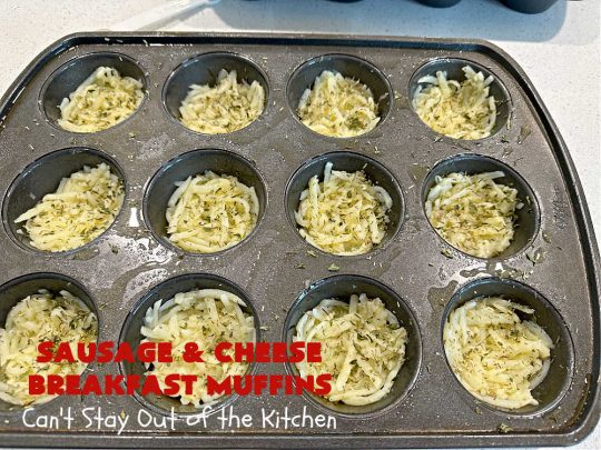 Sausage and Cheese Breakfast Muffins | Can't Stay Out of the Kitchen | these fabulous #BreakfastMuffins include #sausage, #CheddarCheese & #eggs in a cheesy #HashBrown crust. The #muffins are seasoned delightfully & one of the best #breakfast options you'll ever find. Great reheated & can be frozen. #pork #HolidayBreakfast #SausageAndCheeseBreakfastMuffins