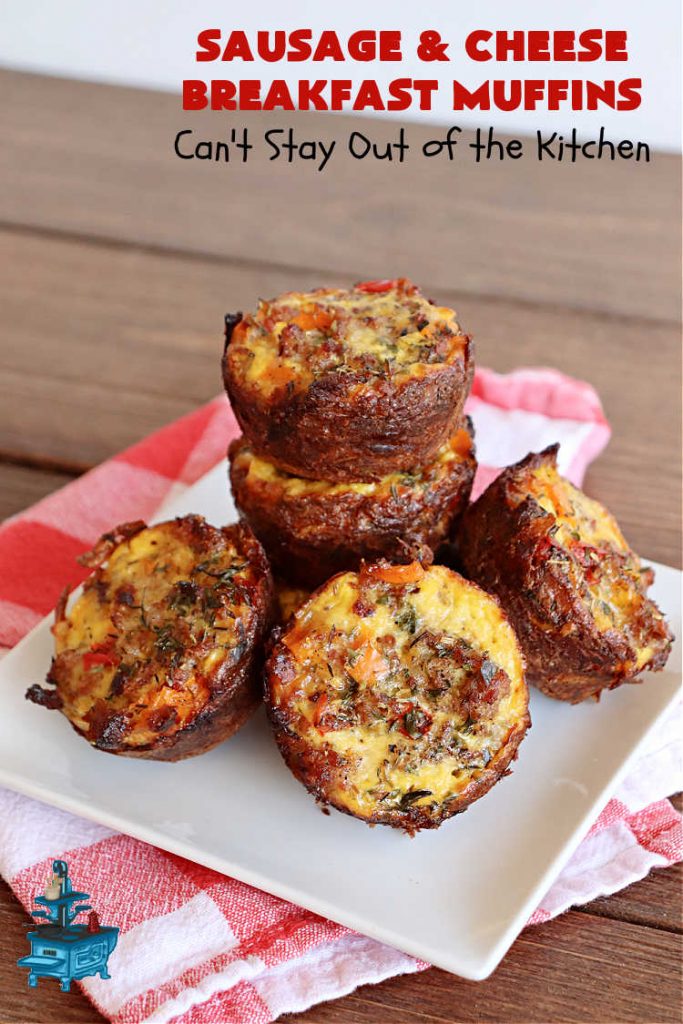 Sausage and Cheese Breakfast Muffins | Can't Stay Out of the Kitchen | these fabulous #BreakfastMuffins include #sausage, #CheddarCheese & #eggs in a cheesy #HashBrown crust. The #muffins are seasoned delightfully & one of the best #breakfast options you'll ever find. Great reheated & can be frozen. #pork #HolidayBreakfast #SausageAndCheeseBreakfastMuffins