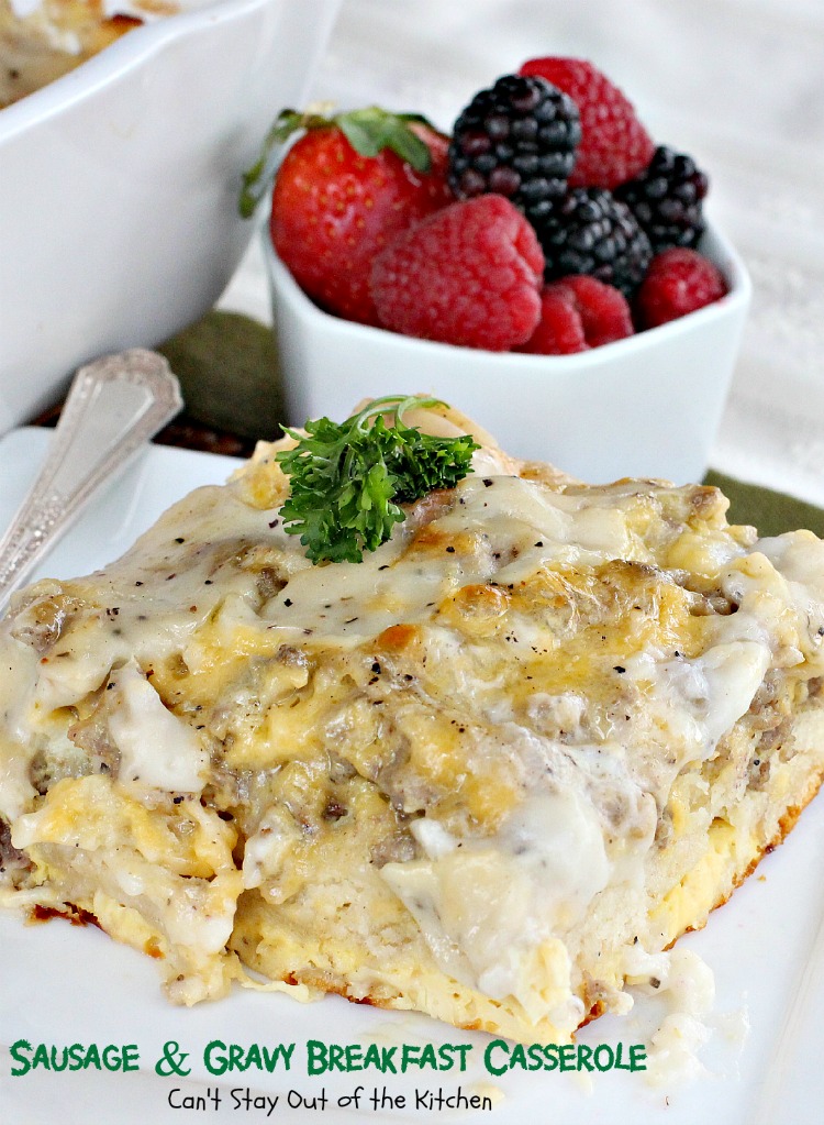 Sausage and Gravy Breakfast Casserole | Can't Stay Out of the Kitchen