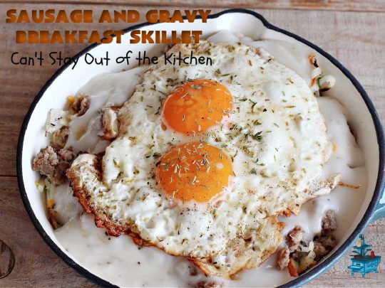 Sausage and Gravy Breakfast Skillet | Can't Stay Out of the Kitchen | this fantastic #BreakfastSkillet includes #SausageAndGravy which offers a down-home #southern #breakfast you're sure to love. This one includes #HashBrowns, both #Cheddar & #MontereyJack cheeses and sunny-side-up #eggs. Hearty, filling & so satisfying. Great for a weekend, company or #HolidayBreakfast. #holiday #FathersDay #FathersDayBreakfast #sausage #SausageAndGravyBreakfastSkillet