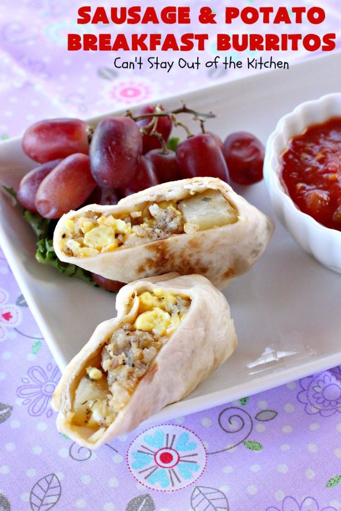 Sausage and Potato Breakfast Burritos | Can't Stay Out of the Kitchen | These fabulous #BreakfastBurritos can be made in advance. Then just microwave them before you leave for work. They include #sausage, #CheddarCheese, #eggs & seasoned #potatoes. Serve with your favorite #salsa, #PicoDeGallo or even #Guacamole! We love this amazing #TexMex #breakfast. #tortillas #SausageAndPotatoBreakfastBurritos