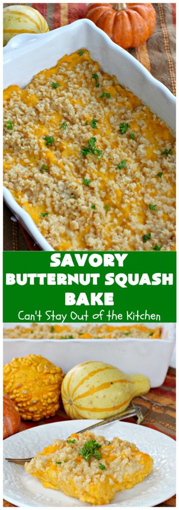 Savory Butternut Squash Bake | Can't Stay Out of the Kitchen | this savory #ButternutSquash #recipe includes a 6-#Cheese #Italian blend that makes this #casserole so mouthwatering our company all wanted seconds! Terrific for #holiday dinners too. #Easter #MothersDay #HolidaySideDish #ButternutSquashCasserole #Squash #SavoryButternutSquashBake