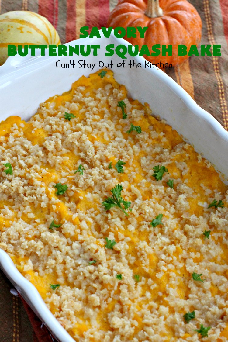 Savory Butternut Squash Bake | Can't Stay Out of the Kitchen | this savory #ButternutSquash #recipe includes a 6-#Cheese #Italian blend that makes this #casserole so mouthwatering our company all wanted seconds! Terrific for #holiday dinners too. #Easter #MothersDay #HolidaySideDish #ButternutSquashCasserole #Squash #SavoryButternutSquashBake