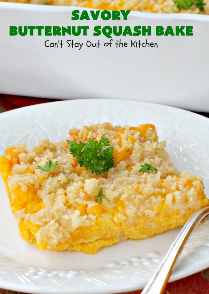 Savory Butternut Squash Bake | Can't Stay Out of the Kitchen | this savory #ButternutSquash #recipe includes a 6-#Cheese #Italian blend that makes this #casserole so mouthwatering our company all wanted seconds! Terrific for #holiday dinners too. #Easter #MothersDay #HolidaySideDish #ButternutSquashCasserole #Squash #SavoryButternutSquashBake