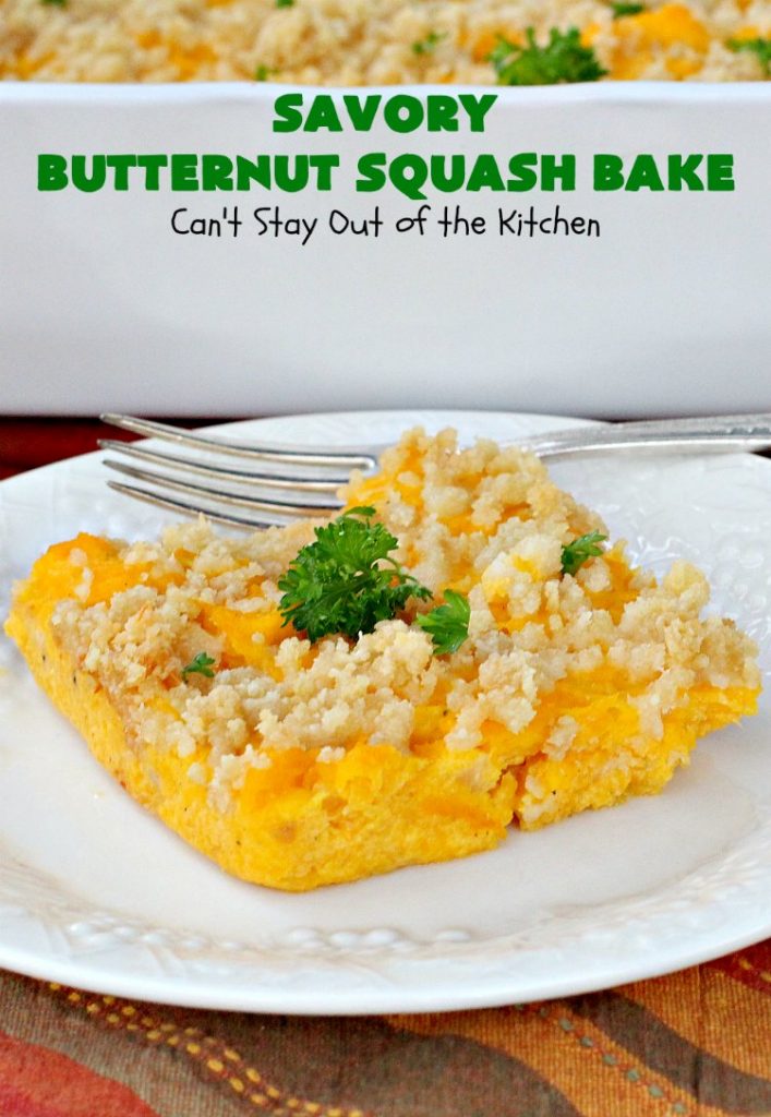 Savory Butternut Squash Bake | Can't Stay Out of the Kitchen | this savory #ButternutSquash #recipe includes a 6-#Cheese #Italian blend that makes this #casserole so mouthwatering our company all wanted seconds! Terrific for #holiday dinners too. #Easter #MothersDay #HolidaySideDish #ButternutSquashCasserole #Squash #SavoryButternutSquashBake