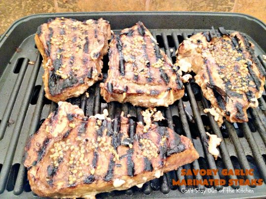 Savory Garlic Marinated Steaks | Can't Stay Out of the Kitchen | these #steaks are so mouthwatering & succulent. They're perfect when you're firing up the grill & terrific for #holiday and family gatherings like #Easter & #FathersDay. #beef #glutenfree #garlic