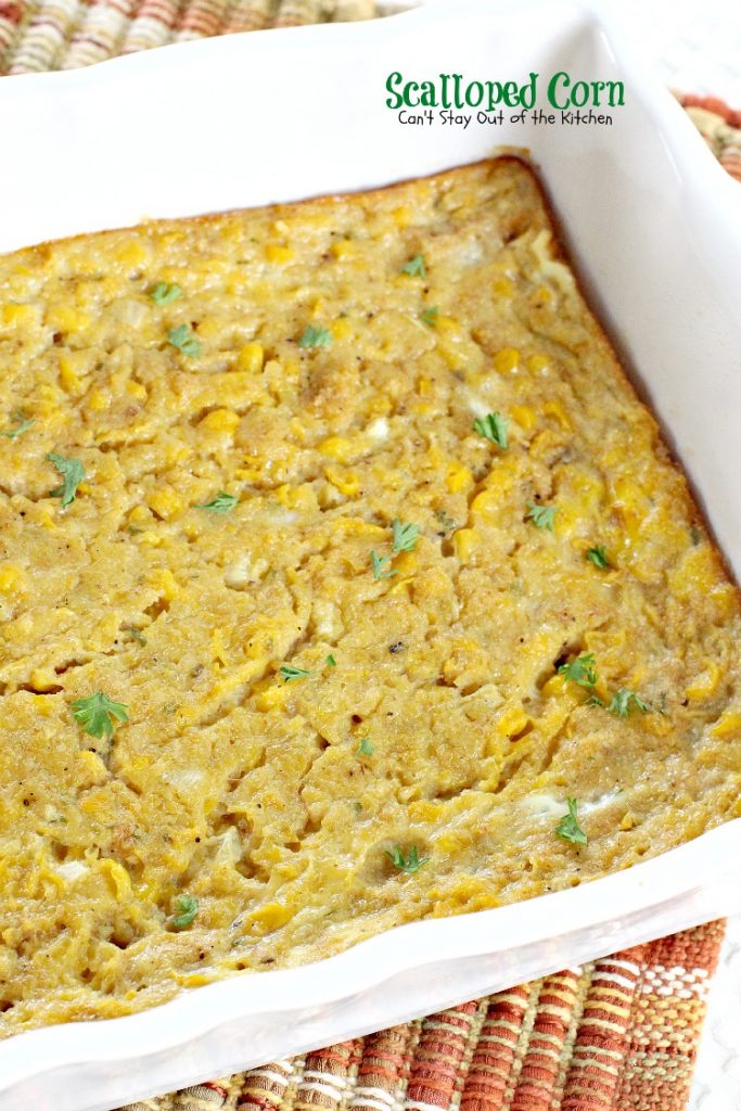 Scalloped Corn | Can't Stay Out of the Kitchen | quick and easy #corn #casserole that's a great #sidedish for #holidays or company.