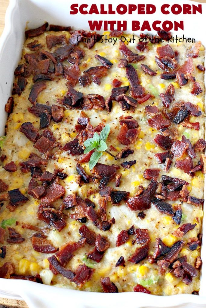 Scalloped Corn with Bacon | Can't Stay Out of the Kitchen | this fantastic #GooseberryPatch #recipe is absolutely mouthwatering & delicious. Yes, #bacon makes everything better! It's perfect for your #holiday dinners like #Thanksgiving or #Christmas since it's really easy to assemble & it always rates 5 stars when I make it. #corn #ScallopedCornWithBacon #HolidayCasserole #HolidaySideDish #ScallopedCorn