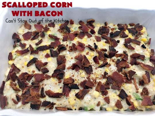 Scalloped Corn with Bacon | Can't Stay Out of the Kitchen | this fantastic #GooseberryPatch #recipe is absolutely mouthwatering & delicious. Yes, #bacon makes everything better! It's perfect for your #holiday dinners like #Thanksgiving or #Christmas since it's really easy to assemble & it always rates 5 stars when I make it. #corn #ScallopedCornWithBacon #HolidayCasserole #HolidaySideDish #ScallopedCorn