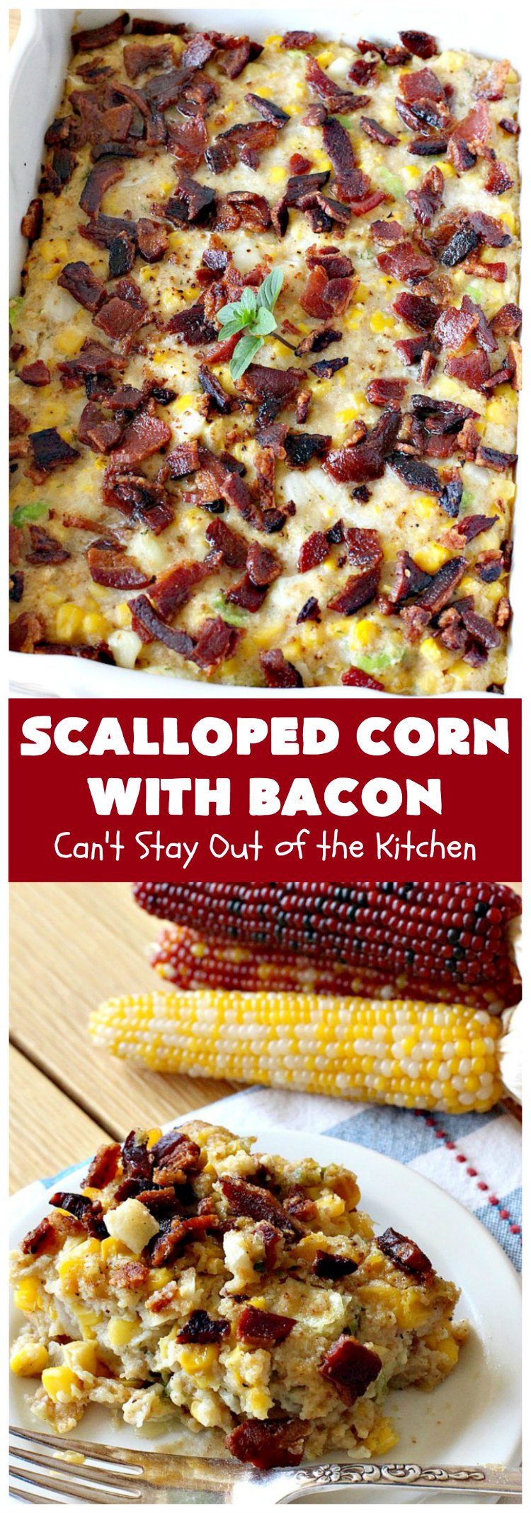 Scalloped Corn with Bacon | Can't Stay Out of the Kitchen | this fantastic #GooseberryPatch #recipe is absolutely mouthwatering & delicious. Yes, #bacon makes everything better! It's perfect for your #holiday dinners like #Thanksgiving or #Christmas since it's really easy to assemble & it always rates 5 stars when I make it. #corn #ScallopedCornWithBacon #HolidayCasserole #HolidaySideDish #ScallopedCorn