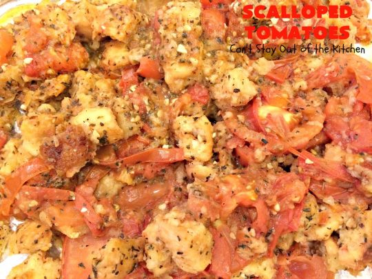 Scalloped Tomatoes | Can't Stay Out of the Kitchen | Amazing #sidedish made with #tomatoes, #basil, #baguettes & #mozzarellacheese. It's terrific for #holidays like #Thanksgiving & #Christmas. #casserole