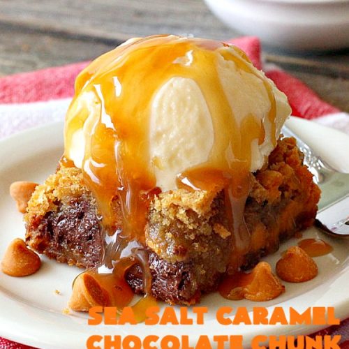 Sea Salt Caramel Chocolate Chunk Brownies | Can't Stay Out of the Kitchen | these fantastic #brownies are so rich & decadent. They're filled with #seasaltcaramel chips & #chocolate chunks. They're perfect for #tailgating parties, potlucks or summer #holiday fun. #dessert #caramel