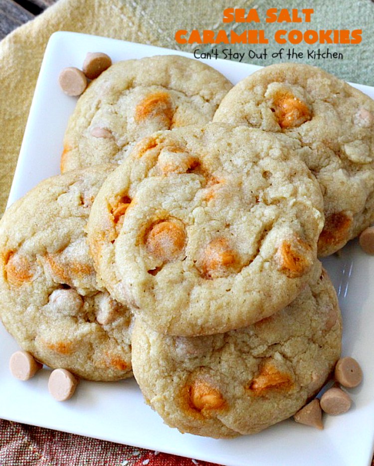 Sea Salt Caramel Cookies | Can't Stay Out of the Kitchen | these amazing #caramel #cookies will rock your world! Great for summer #holidays, Backyard BBQs, Back-to-school parties & family reunions. #dessert