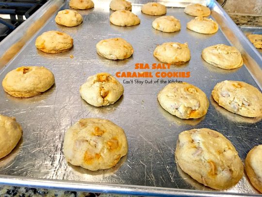 Sea Salt Caramel Cookies | Can't Stay Out of the Kitchen | these amazing #caramel #cookies will rock your world! Great for summer #holidays, Backyard BBQs, Back-to-school parties & family reunions. #dessert