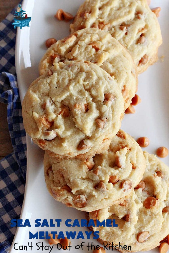 Sea Salt Caramel Meltaways | Can't Stay Out of the Kitchen | these melt-in-your-mouth #cookies are rich, decadent & divine! Every mouthful is irresistible & will make you swoon! If you enjoy #SeaSaltCaramelChips this #dessert is for you. Perfect for #tailgating or office parties, potlucks, backyard BBQs & any family get-together. #meltaways #SeaSaltCaramelMeltaways #caramel #CaramelDessert
