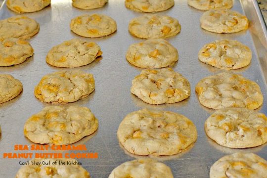 Sea Salt Caramel Peanut Butter Cookies | Can't Stay Out of the Kitchen | these amazing #cookies have #Reeses #peanutbutter chips & sea salt #caramel chips. Fabulous #dessert for #tailgating parties.