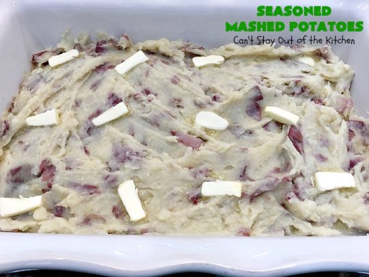 Seasoned Mashed Potatoes | Can't Stay Out of the Kitchen | this easy & delicious #sidedish is one of our favorite ways to enjoy #potatoes. The seasonings dress up #RedPotatoes in a fantastic way. Terrific for #holiday, company or family menus. #SeasonedMashedPotatoes #GlutenFree #MashedPotatoes #casserole #GlutenFreeSideDish #HolidaySideDish #EasterSideDish