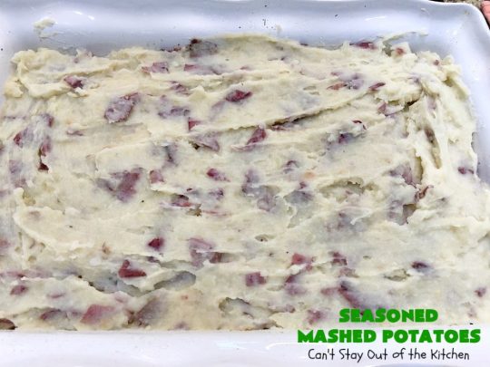 Seasoned Mashed Potatoes | Can't Stay Out of the Kitchen | this easy & delicious #sidedish is one of our favorite ways to enjoy #potatoes. The seasonings dress up #RedPotatoes in a fantastic way. Terrific for #holiday, company or family menus. #SeasonedMashedPotatoes #GlutenFree #MashedPotatoes #casserole #GlutenFreeSideDish #HolidaySideDish #EasterSideDish